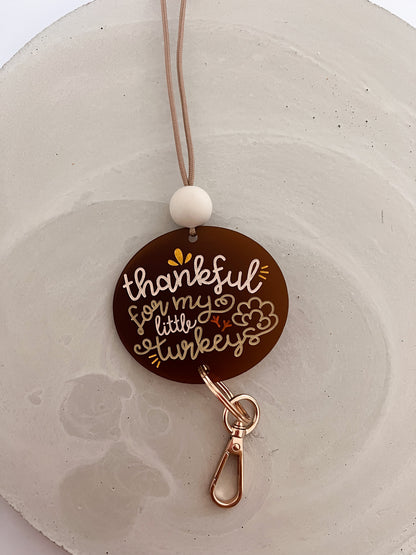 "thankful for my turkeys" lanyard